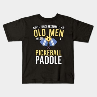Never underestimate an old man with a pickleball paddle Kids T-Shirt